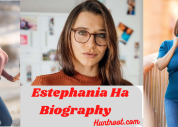 Estephania Ha Biography